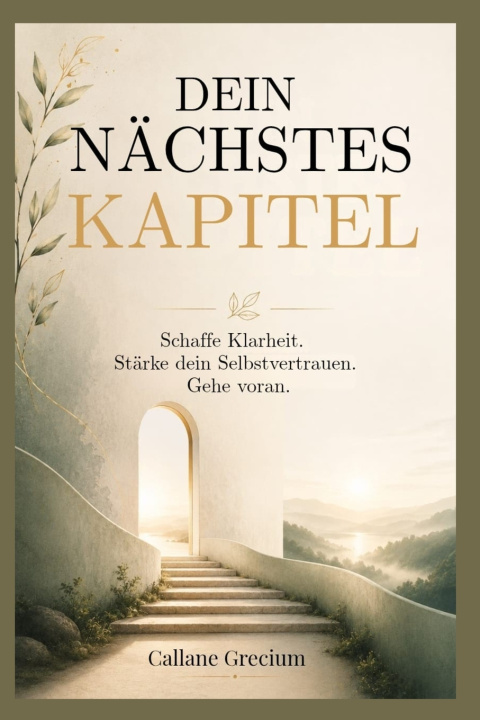 Könyv DEIN NÄCHSTES KAPITEL Callane Grecium