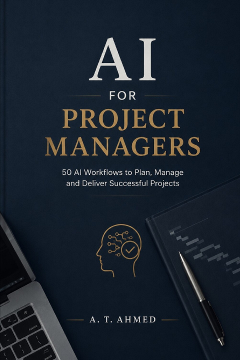 Könyv AI for Project Managers A. T. Ahmed