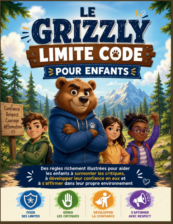 Könyv LE GRIZZLY LIMITE CODE POUR ENFANTS Xang Pin