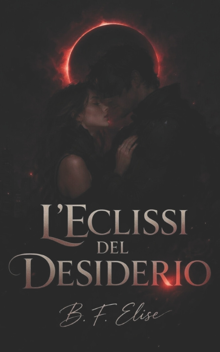 Könyv L'Eclissi del Desiderio B. F. Elise