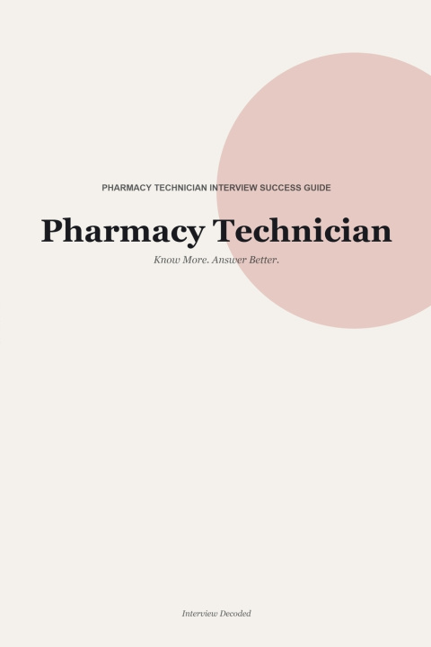 Könyv Pharmacy Technician Interview Guide Interview Decoded
