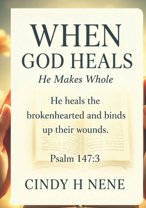 Könyv When God Heals Cindy H Nene