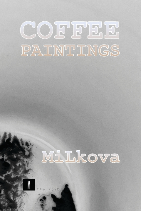 Könyv Coffee Paintings MiLkova