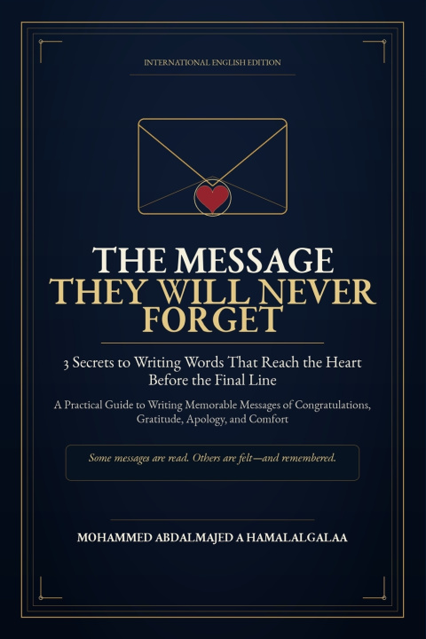 Könyv The Message They Will Never Forget MOHAMMED ABDALMAJED A HAMALALGALAA