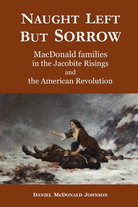 Könyv Naught Left but Sorrow Daniel McDonald Johnson
