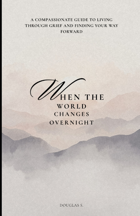 Könyv When the World Changes Overnight Douglas S