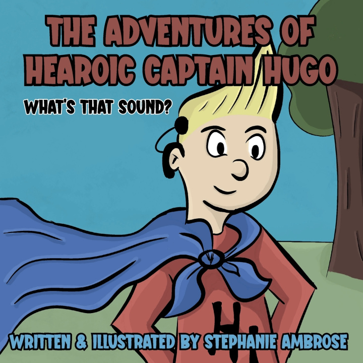 Könyv The Adventures of Hearoic Captain Hugo Stephanie Ambrose