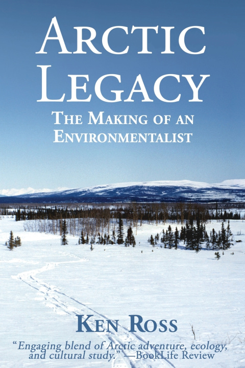 Книга Arctic Legacy Ken Ross