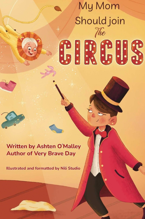 Книга My Mom Should Join the Circus Ashten O'Malley