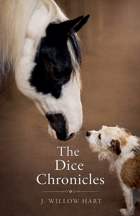 Kniha The Dice Chronicles J.Willow Hart