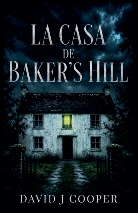 Book La Casa de Baker's Hill David J Cooper