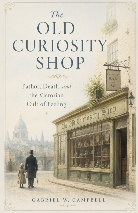 Carte The Old Curiosity Shop Gabriel W. Campbell