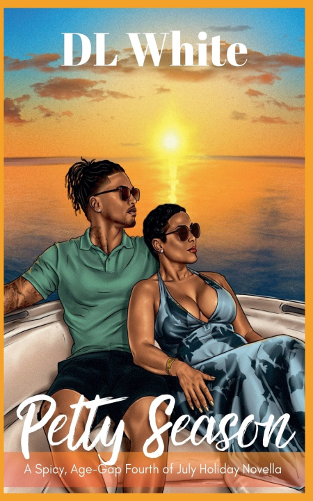 Könyv Petty Season, A Spicy Age-Gap Fourth of July Holiday Novella DL White