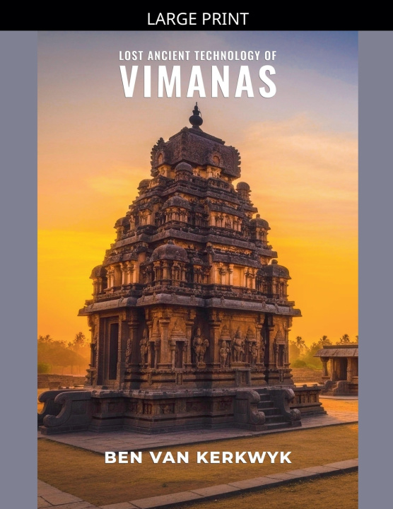 Книга Lost Ancient Technology of Vimanas Ben Van Kerkwyk