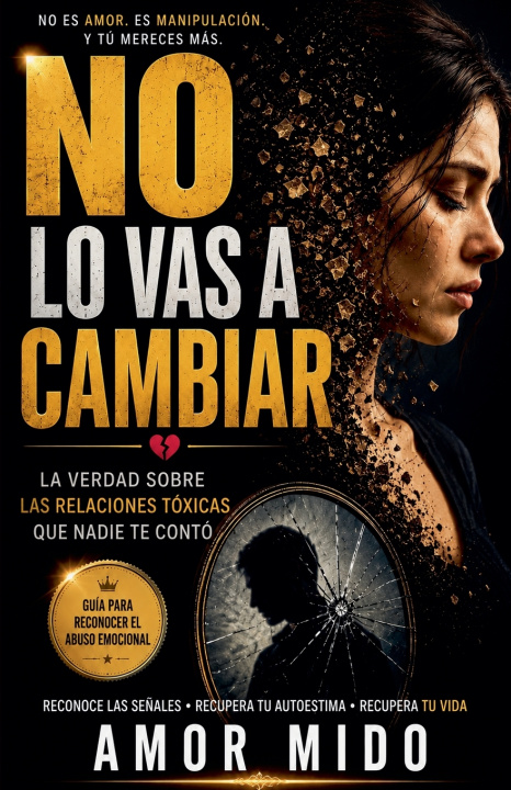 Carte NO LO VAS A CAMBIAR Amor Mido