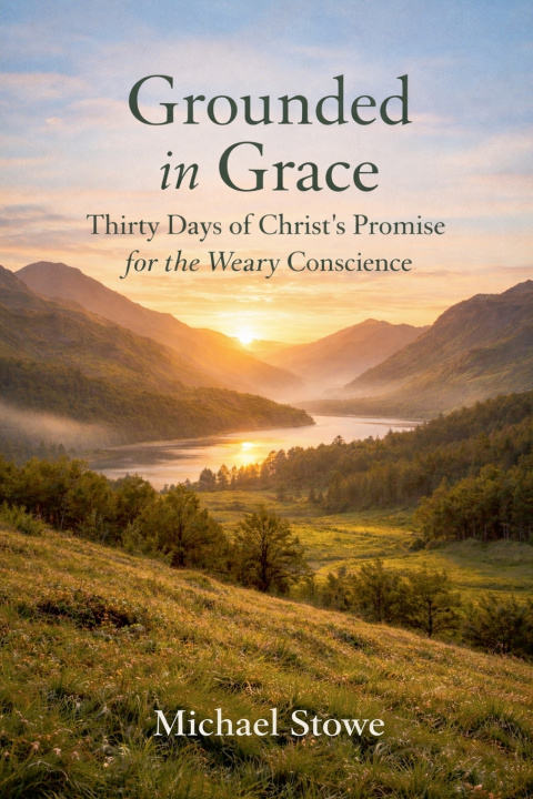 Kniha Grounded In Grace Michael Stowe