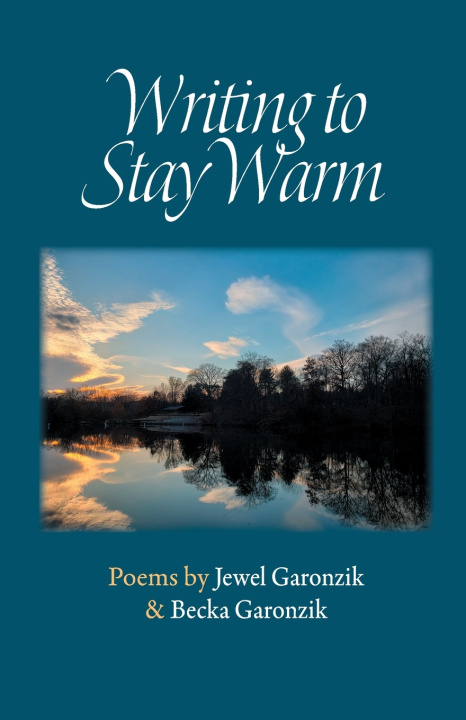 Könyv Writing to Stay Warm Jewel Garonzik