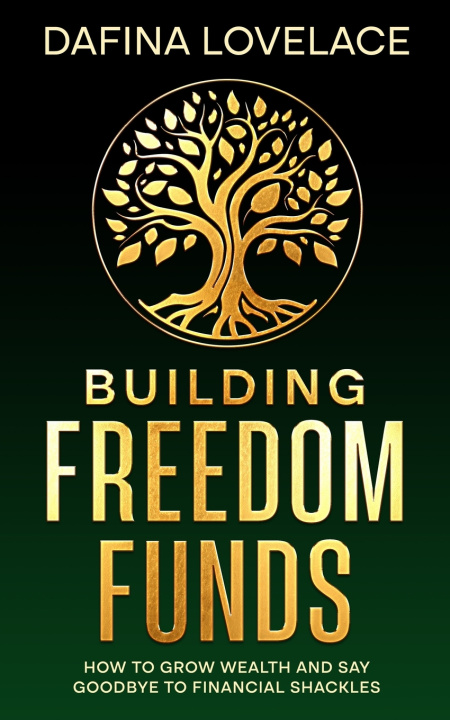 Knjiga Building Freedom Funds Dafina Lovelace