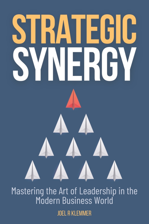 Buch Strategic Synergy Joel R. Klemmer