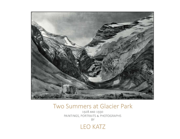 Könyv Two Summers at Glacier Park The Leo Katz Foundation