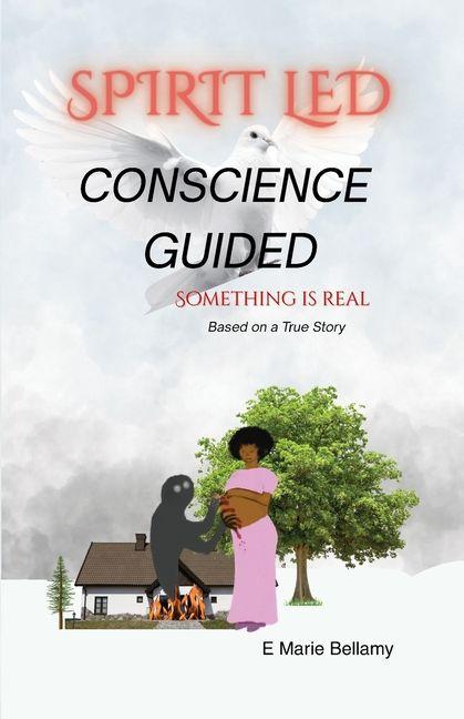 Könyv Spirit Led Conscience Guided 