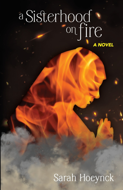 Carte A Sisterhood on Fire Sarah Hoeynck