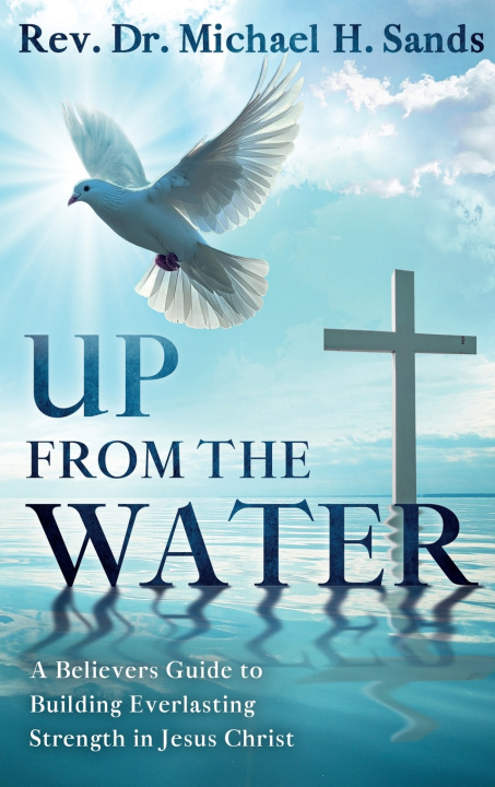 Libro Up From the Water Michael H sands