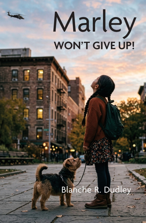 Книга MARLEY WON'T GIVE UP! Blanche Regina Dudley