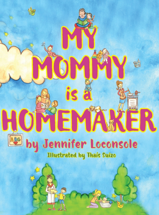 Carte My Mommy is a Homemaker Jennifer Loconsole