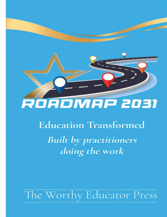 Carte Roadmap 2031 The Worthy Educator