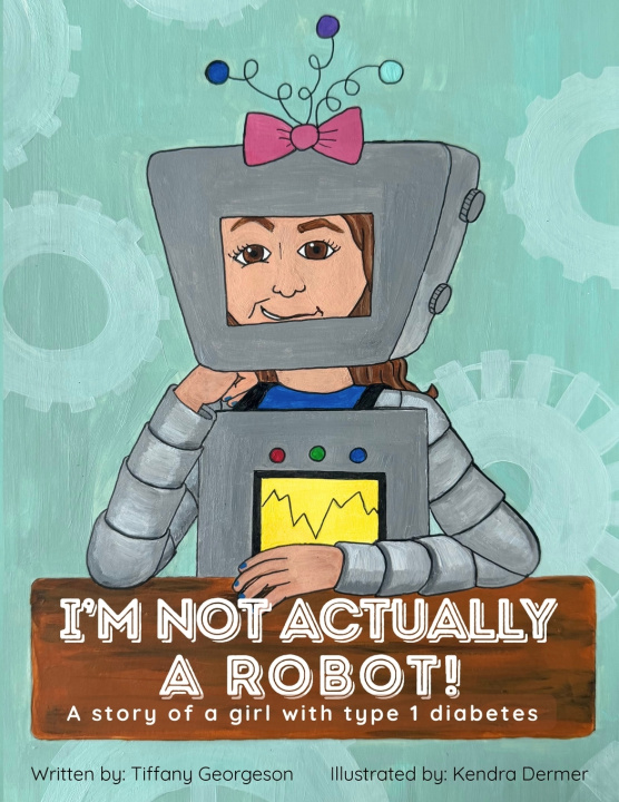 Knjiga I'm Not Actually a Robot! Tiffany Georgeson