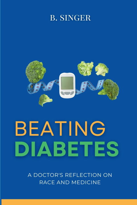 Книга BEATING DIABETES B. Singer