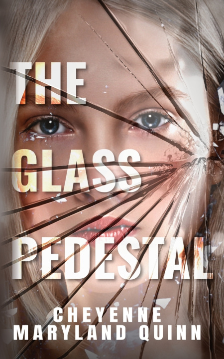 Knjiga The Glass Pedestal Cheyenne Maryland Quinn