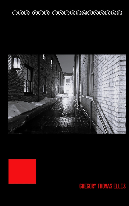 Carte The Big Interminable Gregory Thomas Ellis