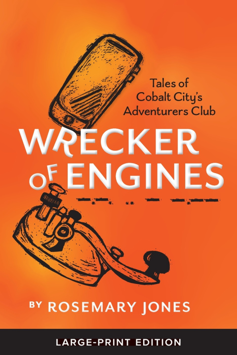 Boek Wrecker of Engines Rosemary Jones