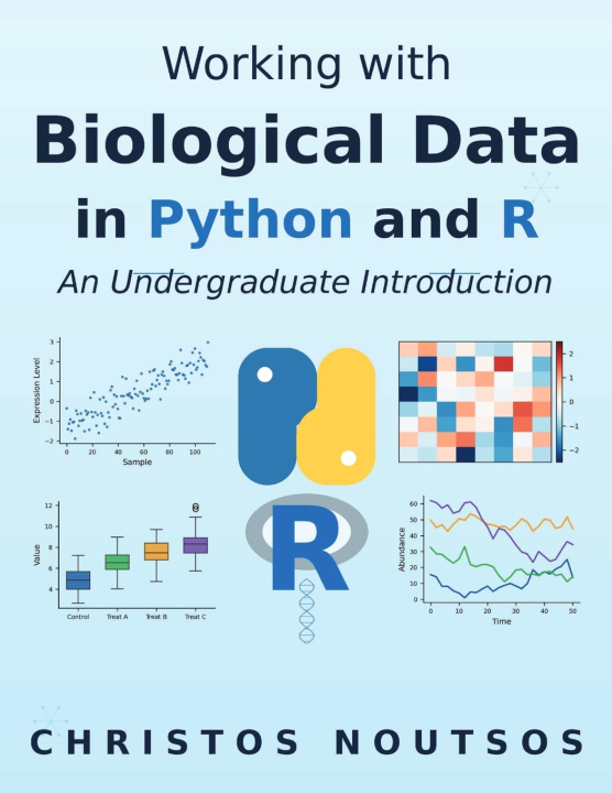Book Working with Biological data in Python and R Christos Noutsos