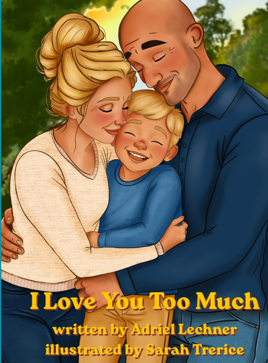 Książka I Love You Too Much Adriel Lechner