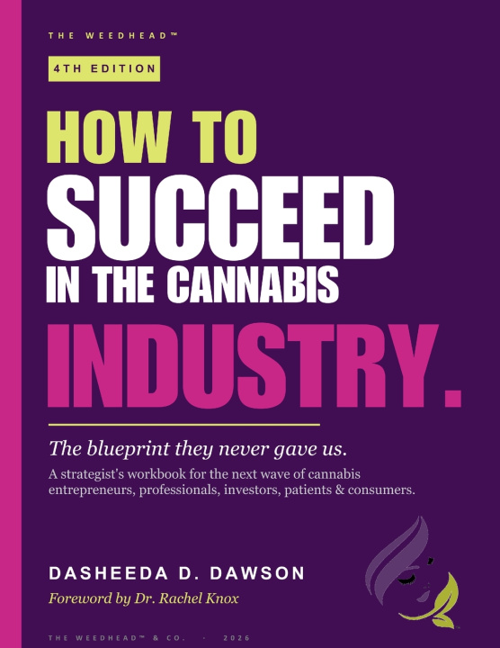 Livro How to Succeed in the Cannabis Industry Dasheeda D Dawson
