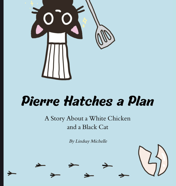Buch Pierre Hatches a Plan Lindsay Michelle