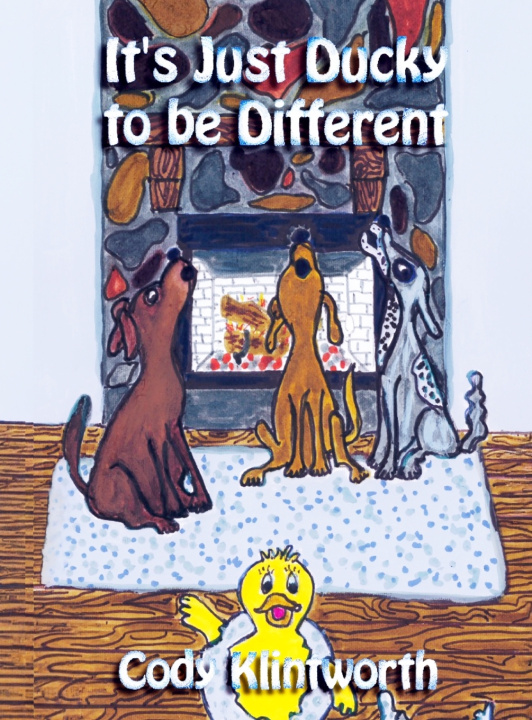 Livro It's Just Ducky to be Different Cody R Klintworth