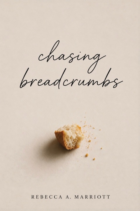 Knjiga Chasing Breadcrumbs Rebecca A. Marriott
