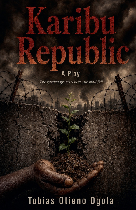 Книга Karibu Republic Tobias Otieno Ogola