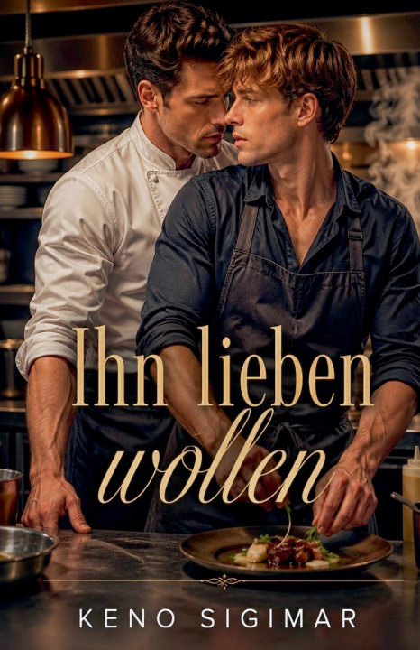 Könyv Ihn lieben wollen KENO SIGIMAR