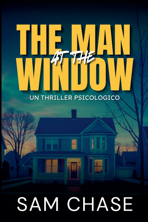 Knjiga The Man at the Window Sam Chase