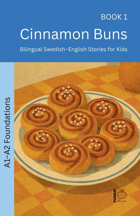 Könyv Cinnamon Buns Pomme Bilingual
