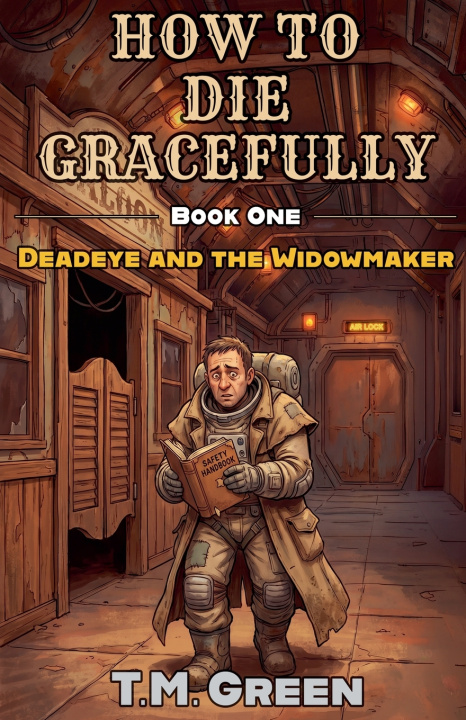 Könyv Deadeye and the Widowmaker T.M. Green