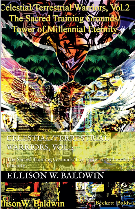 Книга Celestial/Terrestrial Warriors, Vol.2 Ellison W. Baldwin