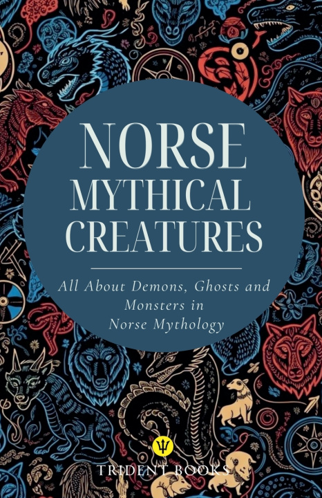 Könyv Norse Mythical Creatures Trident Books