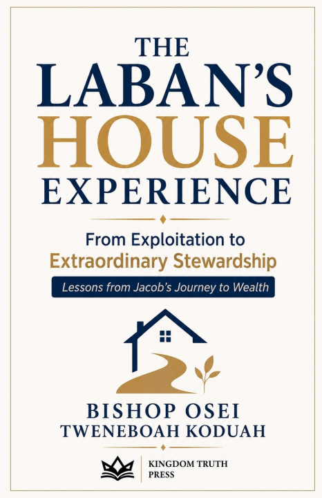 Buch The Laban's House Experience Bishop Osei Tweneboah Koduah
