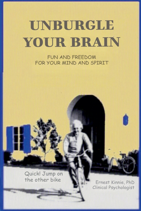 Könyv Unburgle Your Brain Ernest PhD Kinnie